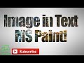 How to Put Image in Text - Paint Tutorial