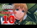 Xenoblade Chronicles DE Capítulo 10 Pelicula Completa Full Movie