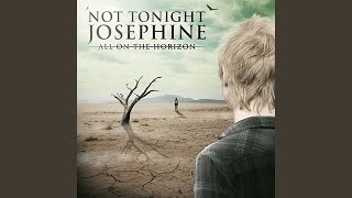 Video thumbnail of "Not Tonight Josephine - All That She Wants"