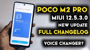 Poco M2 Pro MIUI 12.5.3.0 New Update Full Changelog | Poco M2 Pro New Update