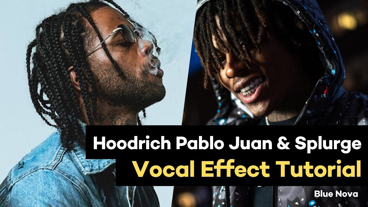 Splurge Effect 👨🚀 How to Sound Like Hoodrich Pablo Juan & Splurge (Vocal Effects ...