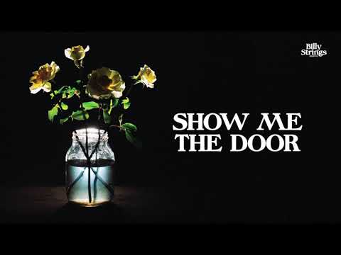 Billy Strings - Show Me The Door (Official Audio)