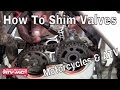 Valve Adjustment On A Motorcycle Or ATV - Shim Type