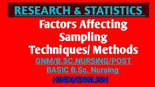 Factors Affecting Sampling Techniques Methods In Research In Bsc Nursing/GNM/Post Basic Bsc Nursing