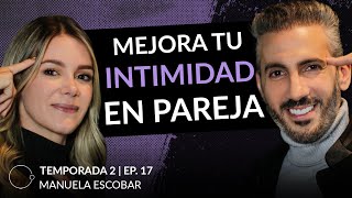 Claves para encender la llama en pareja | Manuela Escobar & Johnny Abraham