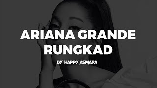 Ariana Grande - Rungkad by Happy Asmara (AI Cover + Lyric)