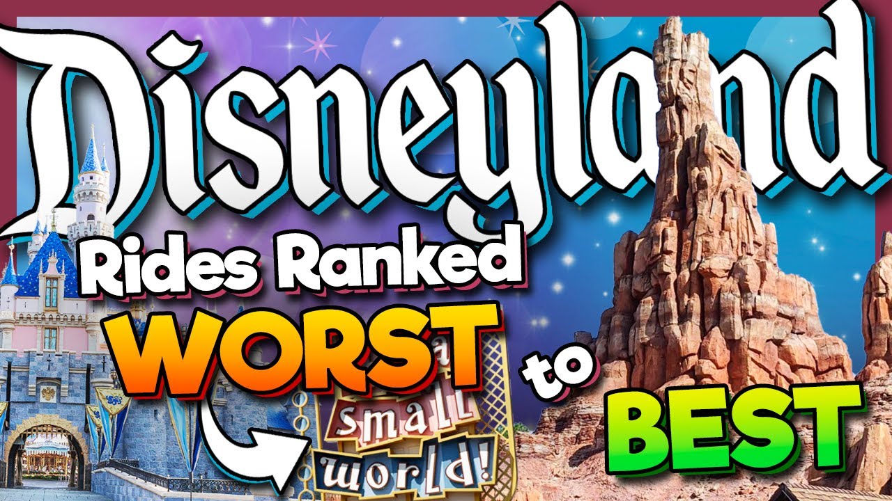 Disneyland Rides Ranked WORST to BEST in 2025