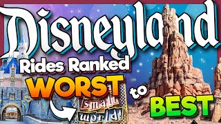 Disneyland Rides Ranked WORST to BEST in 2025