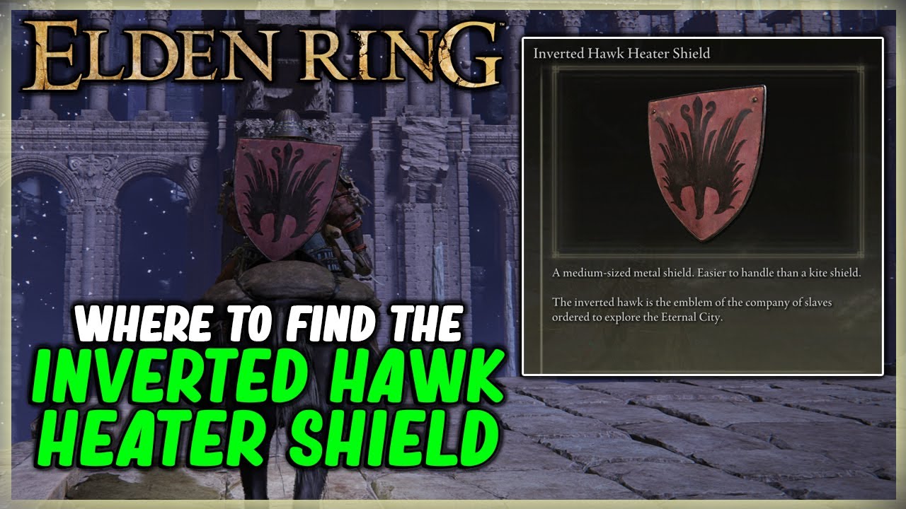 Where To Find The Inverted Hawk Heater Shield In Elden Ring Armament Location Siofra River Well Youtube