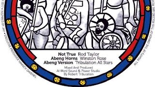 Rod Taylor & Winston Rose - Not True & Abeng Horns (Yi Mas Gan Records )