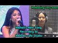 Meheli s new song recording at melody cafe studio