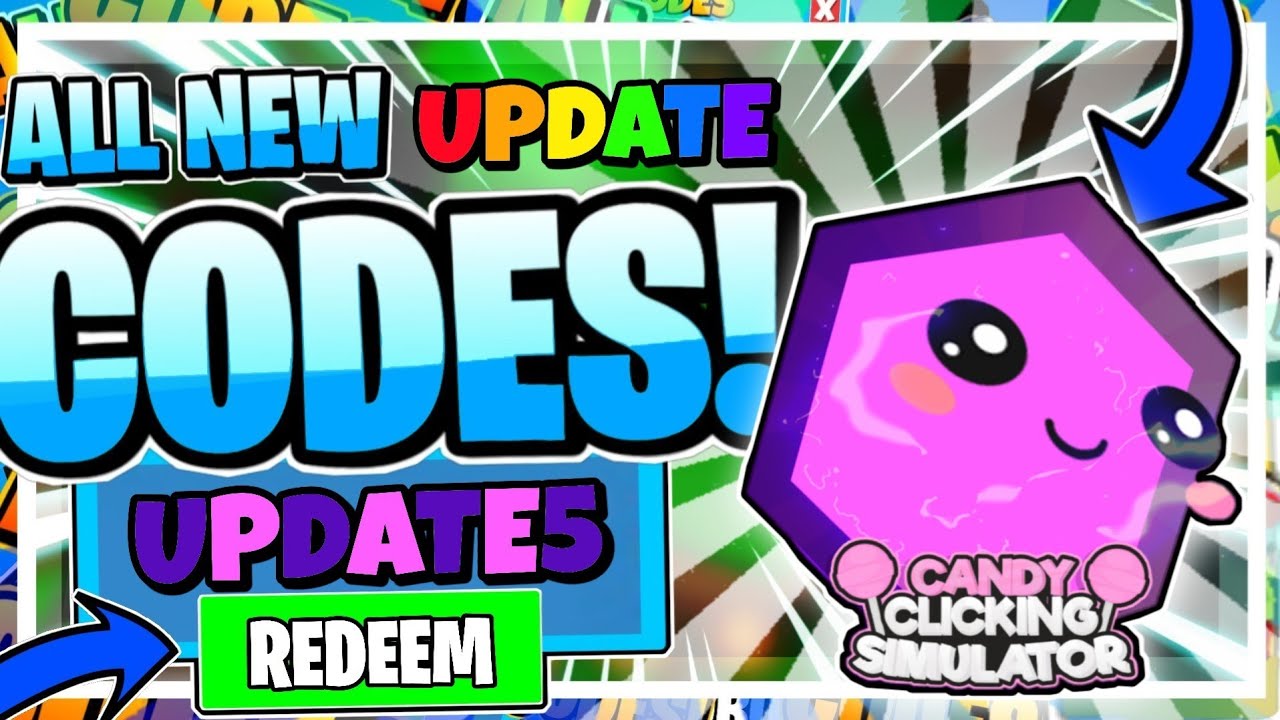 all-new-update-codes-in-candy-clicking-simulator-roblox-candy-clicking-simulator-update