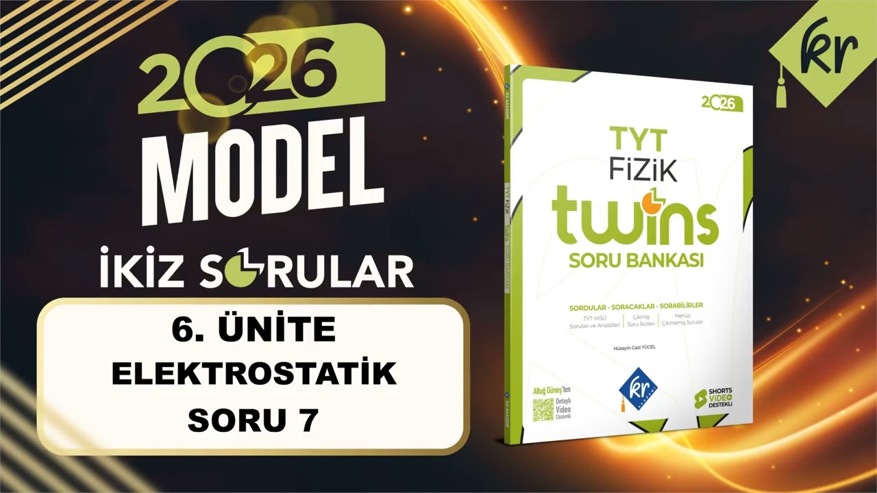 06.  Ünite Elektrostatik İkiz Sorular