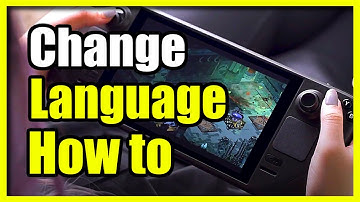 How to Change the Language on Steam Deck back to English (Fast Tutorial)