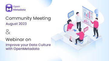 OpenMetadata Community Meeting + Webinar: Improve your Data Culture with OpenMetadata #dataculture
