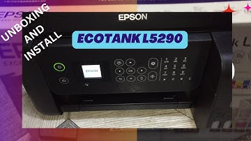 Epson L5290 Unboxing and Install