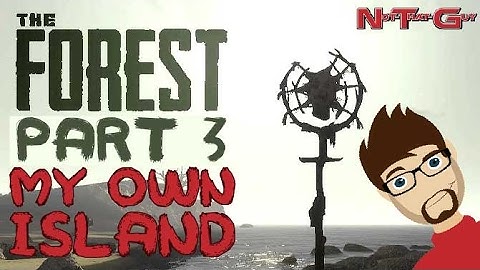 Private Island | The Forest Part 3