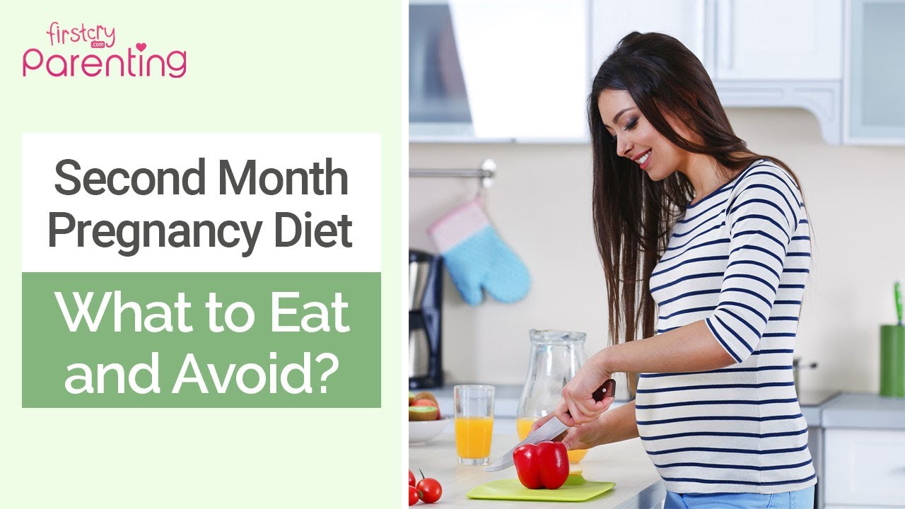 Second Month Pregnancy Diet Foods to Eat and Avoid YouTube
