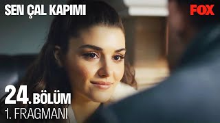 Sen Çal Kapımı 24. Bölüm 1. Fragmanı