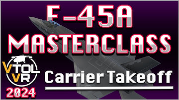 Unlock Your Piloting Potential: VTOL VR F-45A Carrier Takeoff Tutorial