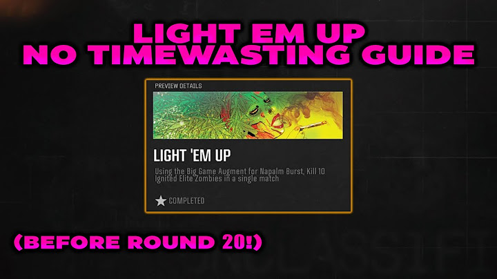 "Light Em Up" Dark Ops Challenge Guide (BEFORE ROUND 20) No Timewasting