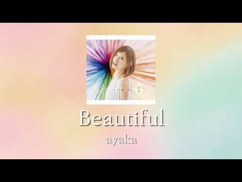 ayaka - Beautiful [가사/발음]