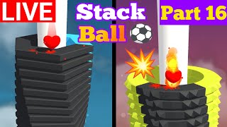 🔴 Stack Ball Live Gameplay 🎮⚽ | Part 16