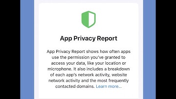 What is app privacy report and how to use it in iOS 15?