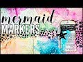 Jane Davenport Mermaid Markers | Mixed Media Art Journal With Me