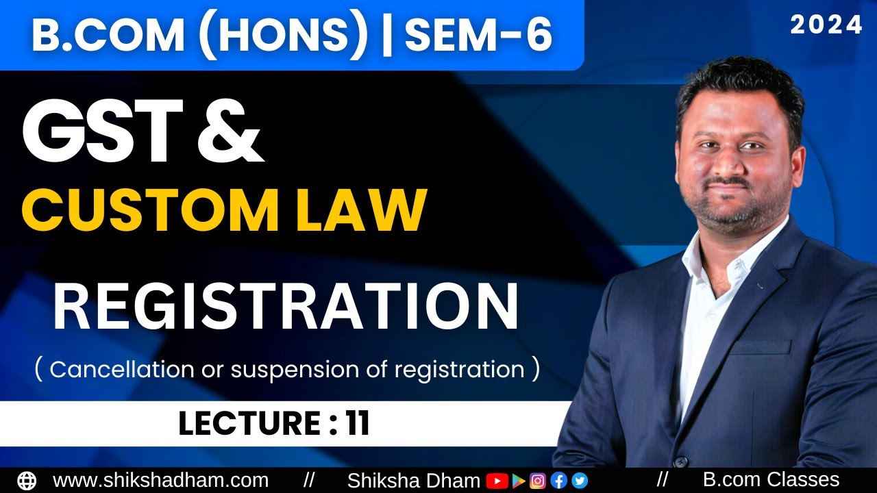 GST & Custom law for Cancellation or suspension of registration