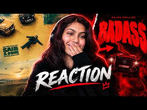 ARJAN DHILLON - SAID & DONE /BADASS (REACTION)🥀💗