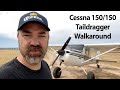 Cessna 150/150 Taildragger Walkaround
