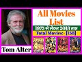 Tom alter all movies list  stardust movies list