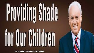 Providing Shade for Our Children Part 2