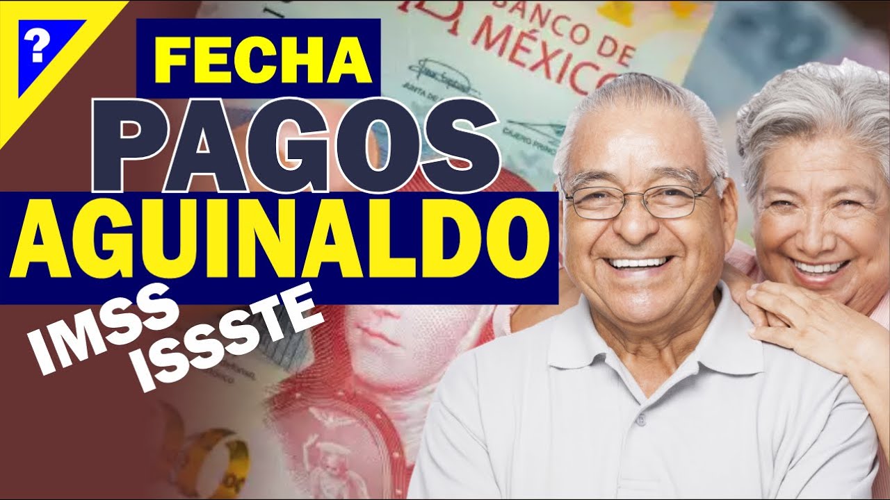 "Todo sobre el aguinaldo para pensionados del IMSS y ISSSTE: Fechas de ...