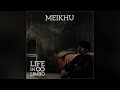 Meikhu official audio a life in limbo original