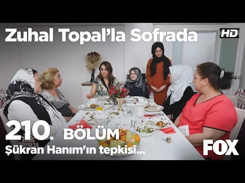 Şükran Hanım'ın tepkisi... Zuhal Topal'la Sofrada 210. Bölüm