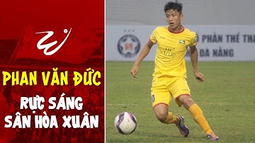 Phan Văn Đức lập 2 siêu phẩm vào lưới SHB Đà Nắng và màn trình diễn đỉnh cao trên sân Hòa Xuân