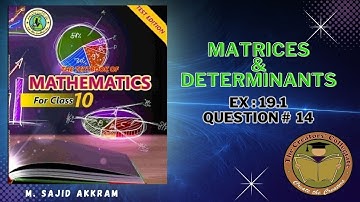 Sindh Board Class 10: Dive into Matrices & Determinants Exercise 19.1 #14