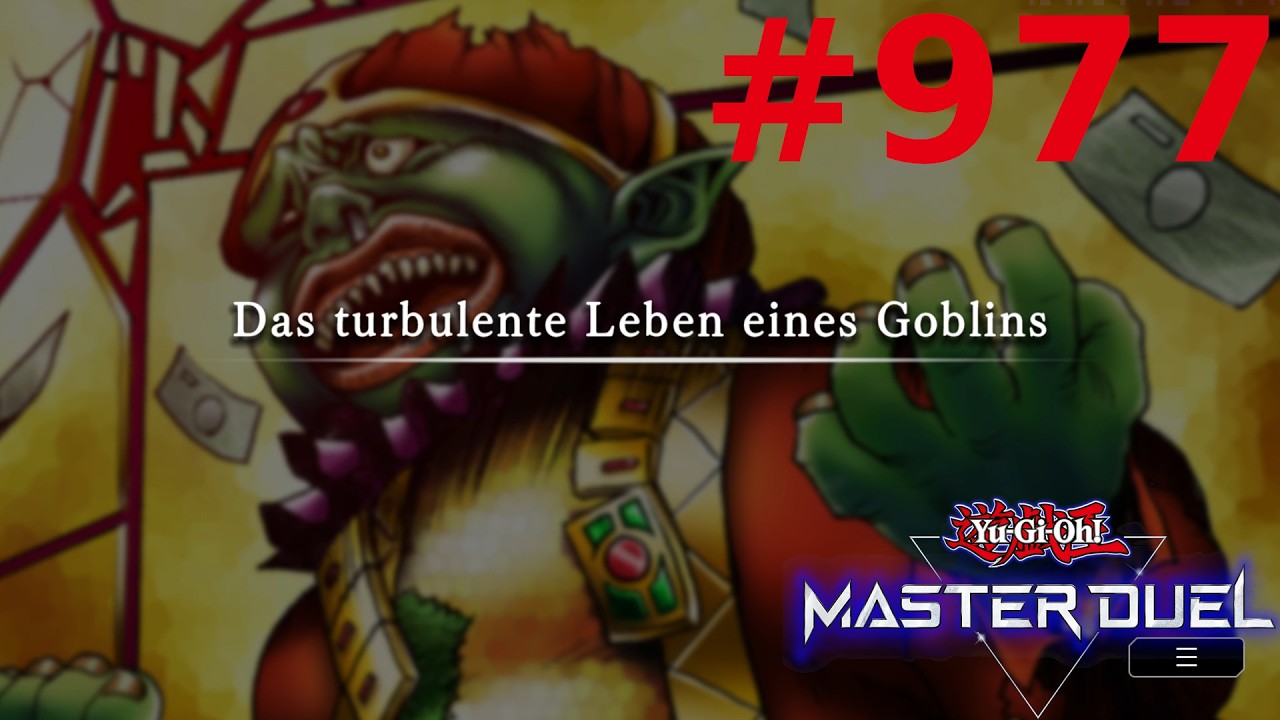 Das turbulente Leben eines Goblins 2/3 | Let's Play Yu-Gi-Oh! Master Duel #977