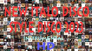 New Italo Disco Style Disco 2023 - Instrumental -  HD