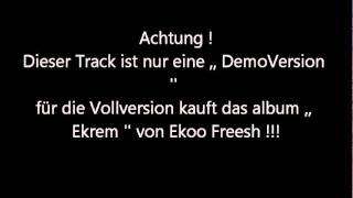 Eko Fresh - Ich bleib mir Treu (Feat. G-Style)