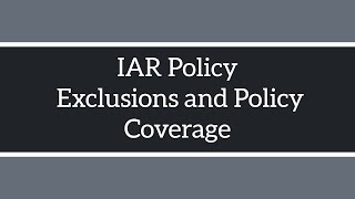 IAR Policy - Exclusions and Policy Coverage screenshot 4