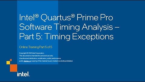 Intel® Quartus® Prime Pro Software Timing Analysis – Part 5: Timing Exceptions