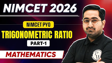 Nimcet 2026 TRIGONOMETRIC RATIO | Mathematics | PW NIMCET #nimcet #nimcet2026