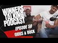 Winners Talking Podcast: Episode 58 - [Giggs & Buck] We're Just Local Lads