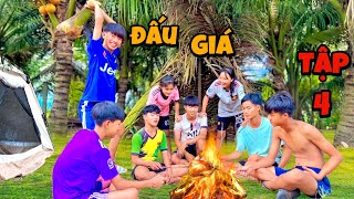 Anh Ba Phải | Tập 4 - Thử Thách Cắm Trại Bình Dân Đấu Giá Tiền Triệu | Camping