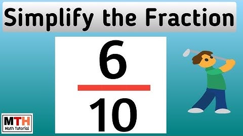 Simplifying 6/10 in simplest form || How to simplify the fraction 6/10