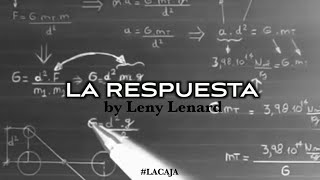 Video thumbnail of "LA RESPUESTA - Leny Lenard"