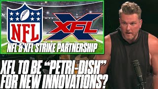 NFL \& XFL Have Officially Agreed To Have A Partnership?! | Pat McAfee Reacts